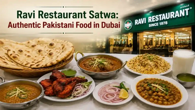 Ravi Restaurant Satwa Dubai serving authentic Pakistani food with naan, biryani and curries