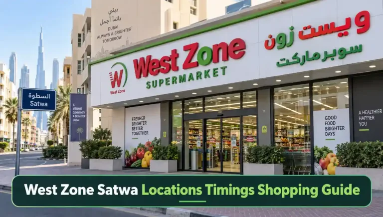 West Zone Supermarket Satwa locations and timings